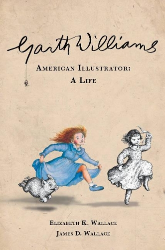 Паперова книга «Garth Williams, American Illustrator: A Life», авторів Елізабет К. Воллес, Джеймс Д. Воллес - фото №1
