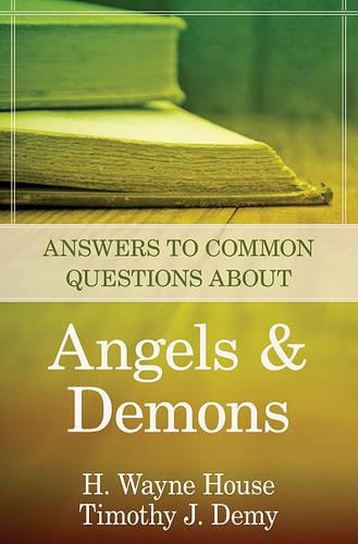 Бумажная книга «Answers to Common Questions About Angels and Demons», авторов Х. Уэйн Хаус, Тимоти Дж. Деми - фото №1