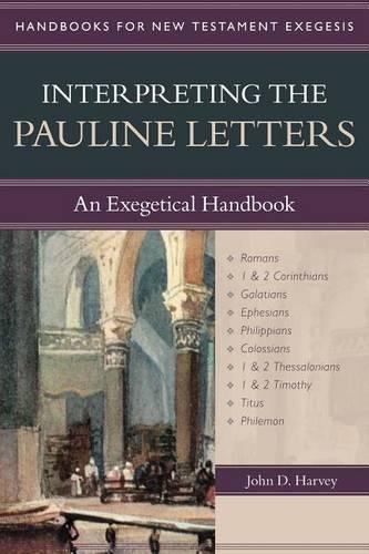Бумажная книга «Interpreting the Pauline Letters – An Exegetical Handbook», автор Джон Харви - фото №1