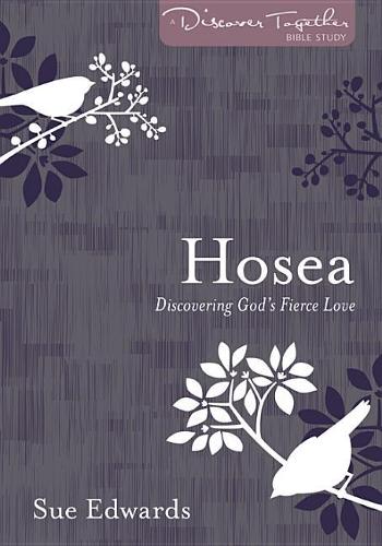 Паперова книга «Hosea – Discovering God′s Fierce Love», автор Сью Едвардс - фото №1