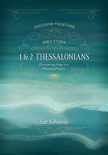 Паперова книга «1 and 2 Thessalonians – Discovering Hope in a Promised Future», автор Сью Едвардс - фото №1