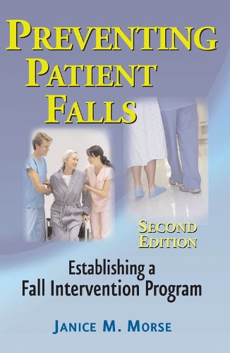 Паперова книга «Preventing Patient Falls», автор Дженіс Морс - фото №1