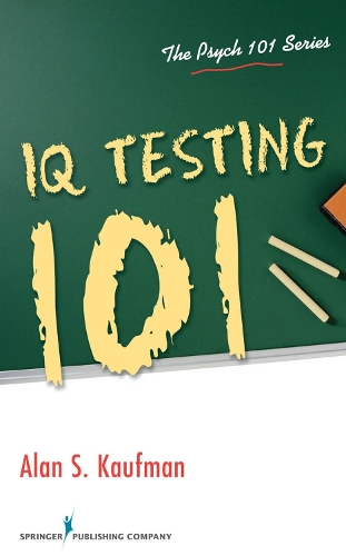 Бумажная книга «IQ Testing 101», автор Алан Кауфман - фото №1