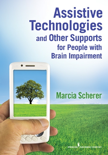 Бумажная книга «Assistive Technologies and Other Supports for People with Brain Impairment», автор Марсия Шерер - фото №1