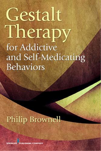 Паперова книга «Gestalt Therapy for Addictive and Self-Medicating Behaviors», автор Філіп Браунелл - фото №1