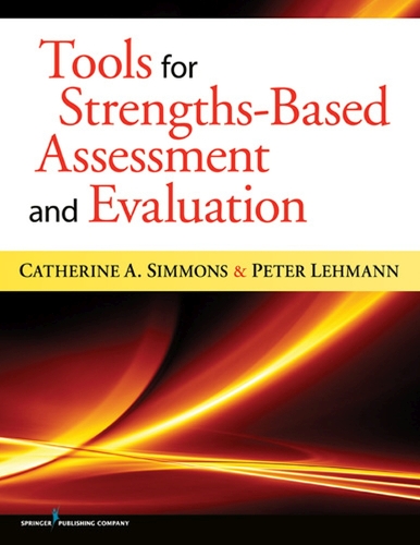 Бумажная книга «Tools for Strengths-Based Assessment and Evaluation», авторов Кэтрин Симмонс, Питер Леманн - фото №1