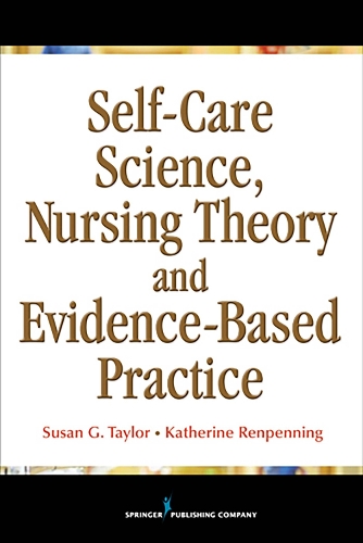 Паперова книга «Self-Care Science, Nursing Theory and Evidence-Based Practice», автор Сюзан Тейлор - фото №1