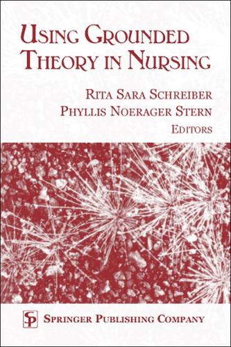 Паперова книга «Using Grounded Theory in Nursing», авторів Філліс Стерн, Ріта Шрайбер - фото №1