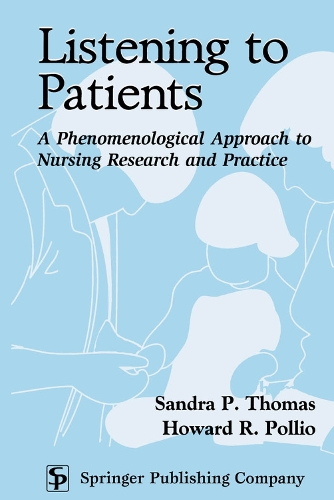 Бумажная книга «Listening To Patients: A Phenomenological Approach to Nursing Research and Practice», автор Говард Р. Поллио - фото №1