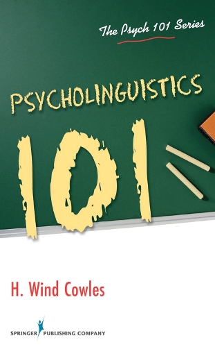 Бумажная книга «Psycholinguistics 101», автор Х. Уинд Каулз - фото №1