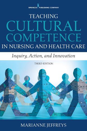 Бумажная книга «Teaching Cultural Competence in Nursing and Health Care: Inquiry, Action, and Innovation», автор Марианна Р. Джеффрис - фото №1