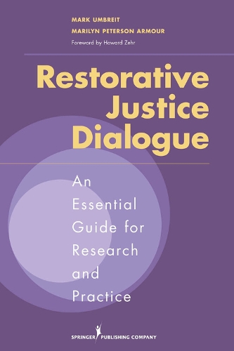 Паперова книга «Restorative Justice Dialogue: An Essential Guide for Research and Practice», авторів Мерилін Петерсон Армор, Марк Умбрайт - фото №1