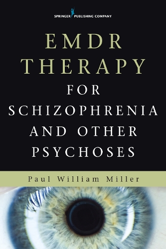 Паперова книга «EMDR Therapy for Schizophrenia and Other Psychoses», автор Пол Міллер - фото №1