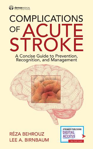 Бумажная книга «Complications of Acute Stroke: A Concise Guide to Prevention, Recognition, and Management» - фото №1