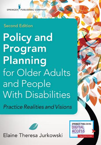 Бумажная книга «Policy and Program Planning for Older Adults and People with Disabilities: Practice Realities and Visions», автор Элейн Т. Юрковски - фото №1