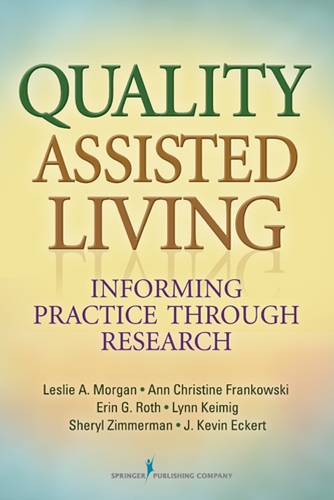 Бумажная книга «Quality Assisted Living: Informing Practice through Research», авторов Энн Кристин Франковски, Эрин Г. Рот, Лесли А. Морган - фото №1