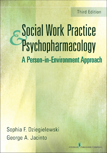 Бумажная книга «Social Work Practice and Psychopharmacology: A Person-in-Environment Approach», автор София Ф. Дзегилевски - фото №1