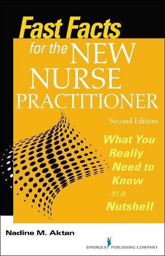 Бумажная книга «Fast Facts for the New Nurse Practitioner: What You Really Need to Know in a Nutshell», автор Надин М. Актан - фото №1