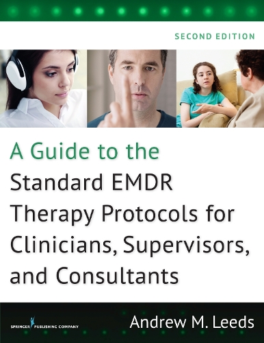 Бумажная книга «A Guide to the Standard EMDR Therapy Protocols for Clinicians, Supervisors, and Consultants», автор Эндрю М. Лидс - фото №1