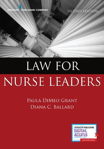 Бумажная книга «Law for Nurse Leaders», авторов Диана Баллард, Пола ДиМео Грант - фото №1