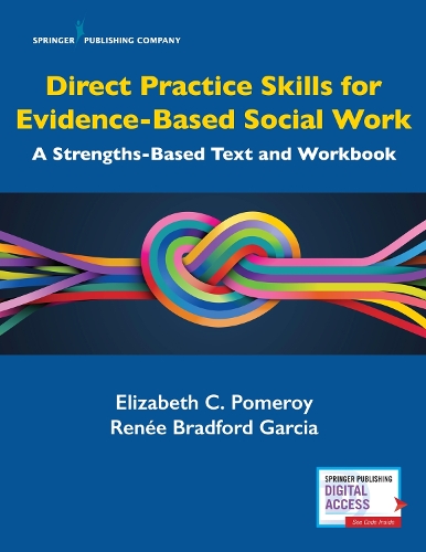 Бумажная книга «Direct Practice Skills for Evidence-Based Social Work: A Strengths-Based Text and Workbook», автор Элизабет К. Померой - фото №1