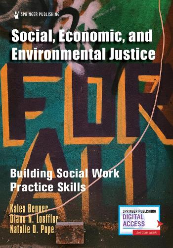 Бумажная книга «Social, Economic, and Environmental Justice: Building Social Work Practice Skills», авторов Дайана Лёффлер, Калеа Беннер, Натали Д. Поуп - фото №1