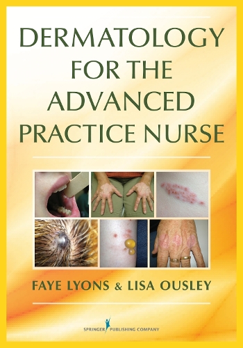 Бумажная книга «Dermatology for the Advanced Practice Nurse», авторов Фэй Лайонс, Лиза Оусли - фото №1