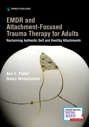Паперова книга «EMDR and Attachment-Focused Trauma Therapy for Adults: Reclaiming Authentic Self and Healthy Attachments», авторів Енн Е. Поттер, Дебра Вессельманн - фото №1