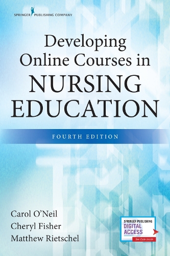 Бумажная книга «Developing Online Courses in Nursing Education, Fourth Edition», автор Мэтью Ритшель - фото №1