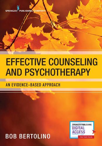 Бумажная книга «Effective Counseling and Psychotherapy: An Evidence-Based Approach», автор Боб Бертолино - фото №1