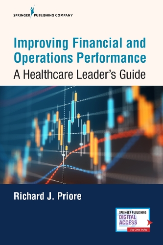 Бумажная книга «Improving Financial and Operations Performance: A Healthcare Leader's Guide», автор Ричард Дж. Приор - фото №1