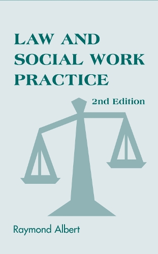 Бумажная книга «Law and Social Work Practice: A Legal Systems Approach», автор Рэймонд Альберт - фото №1