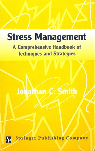 Бумажная книга «Stress Management: A Comprehensive Handbook of Techniques and Strategies», автор Джонатан К. Смит - фото №1
