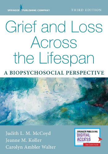 Бумажная книга «Grief and Loss Across the Lifespan: A Biopsychosocial Perspective», авторов Каролин Амблер Уолтер, Жанна Коллер, Джудит Л. М. Маккойд - фото №1