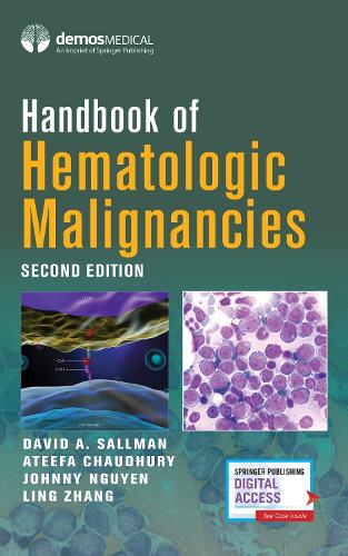 Бумажная книга «Handbook of Hematologic Malignancies», авторов Алан Ф. Лист, Атифа Чаудхури, Дэвид А. Саллман, Джонни Нгуен, Линг Чжан - фото №1