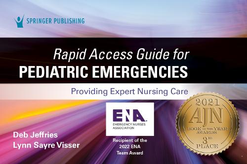 Паперова книга «Rapid Access Guide for Pediatric Emergencies: Providing Expert Nursing Care», авторів Деб Джефріс, Лінн Сайре Віссер - фото №1