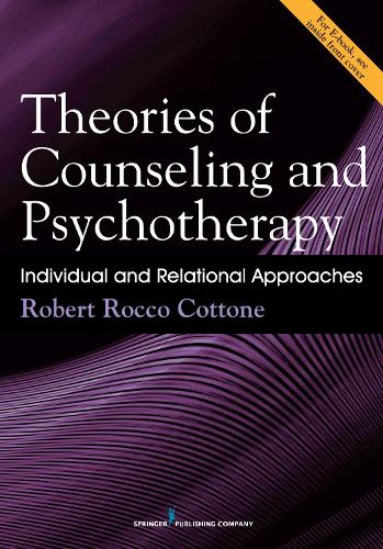 Бумажная книга «Theories of Counseling and Psychotherapy: Individual and Relational Approaches», автор Роберт Рокко Коттон - фото №1