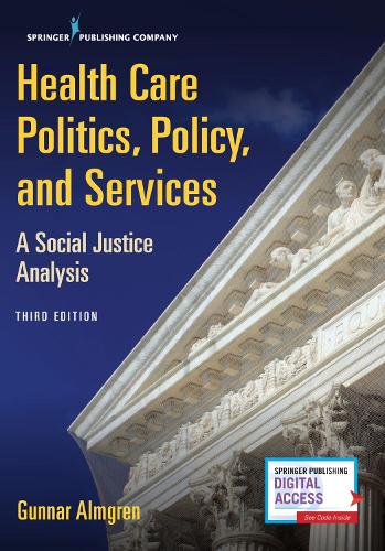 Бумажная книга «Health Care Politics, Policy, and Services: A Social Justice Analysis», автор Гуннар Альмгрен - фото №1