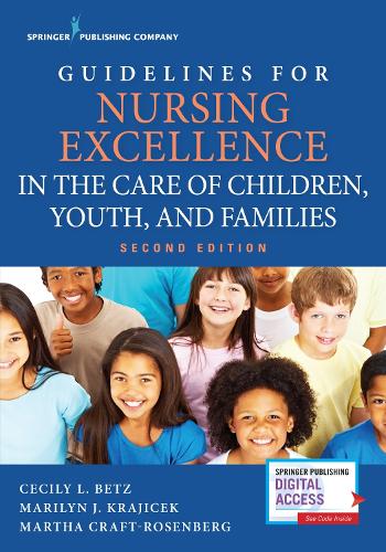 Бумажная книга «Guidelines for Nursing Excellence in the Care of Children, Youth, and Families», авторов Сесилия Бетц, Мэрилин Крайчек - фото №1