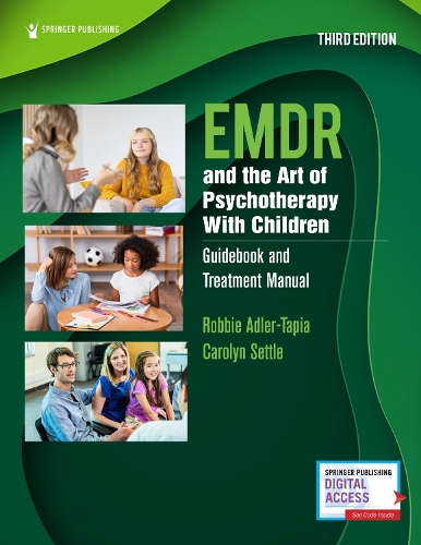Бумажная книга «EMDR and the Art of Psychotherapy With Children: Guidebook and Treatment Manual», авторов Кэролин Сеттл, Робби Адлер-Тапиа - фото №1