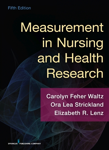 Бумажная книга «Measurement in Nursing and Health Research», авторов Кэролин Ф. Уолтц, Элизабет Р. Ленц, Ора Лиа Стрикленд - фото №1