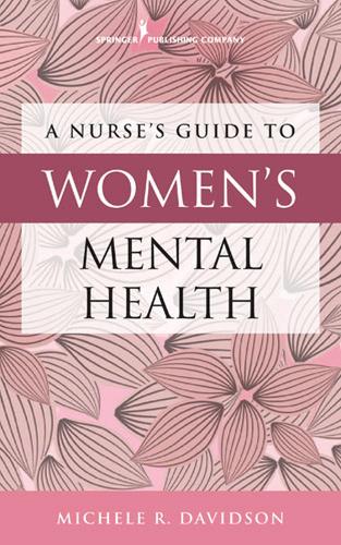 Паперова книга «A Nurse's Guide to Women's Mental Health», автор Мішель Р. Девідсон - фото №1