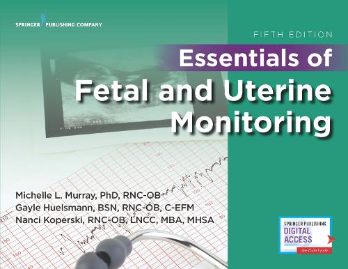 Бумажная книга «Essentials of Fetal and Uterine Monitoring, Fifth Edition», автор Мишель Мюррей - фото №1