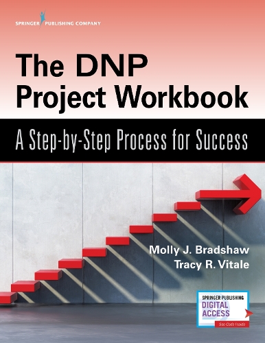 Бумажная книга «The DNP Project Workbook: A Step-by-Step Process for Success», авторов Молли Дж. Брэдшоу, Трейси Р. Витале - фото №1