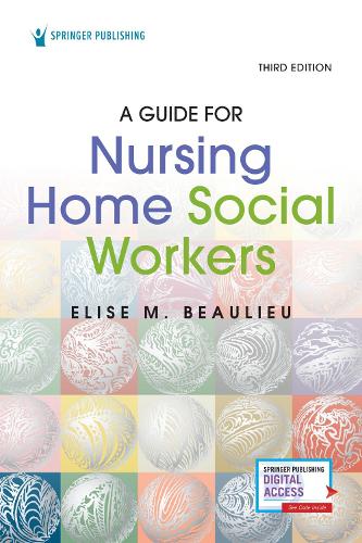 Бумажная книга «A Guide for Nursing Home Social Workers, Third Edition», автор Элиза М. Болье - фото №1