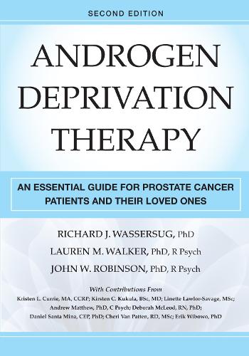 Паперова книга «Androgen Deprivation Therapy: An Essential Guide for Prostate Cancer Patients and Their Loved Ones», авторів Джон В. Робінсон, Лорен М. Вокер, Річард Дж. Вассерсуг - фото №1