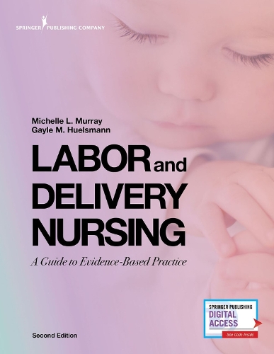 Бумажная книга «Labor and Delivery Nursing, Second Edition: A Guide to Evidence-Based Practice», автор Мишель Мюррей - фото №1