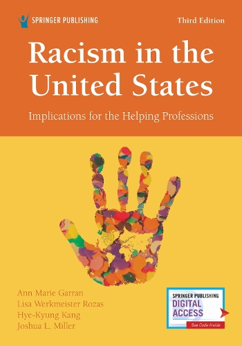 Бумажная книга «Racism in the United States, Third Edition: Implications for the Helping Professions», автор Энн Мари Гарран - фото №1