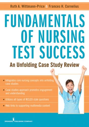 Паперова книга «Fundamentals of Nursing Test Success: An Unfolding Case Study Review», автор Рут А. Віттманн-Прайс - фото №1