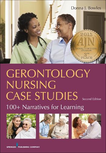 Бумажная книга «Gerontology Nursing Case Studies: 100+ Narratives for Learning», автор Донна Дж. Боулз - фото №1